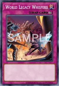 World Legacy Whispers, Yu-Gi-Oh! card, TRAP