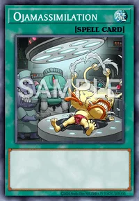 Ojamassimilation, Yu-Gi-Oh! card, SPELL