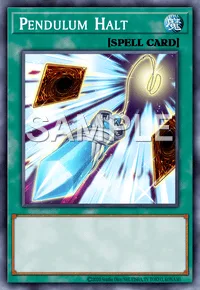 Pendulum Halt, Yu-Gi-Oh! card, SPELL