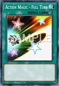 Action Magic - Full Turn, Yu-Gi-Oh! card, SPELL