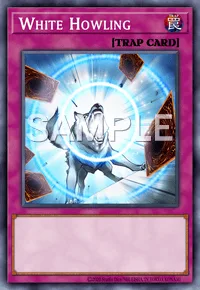 White Howling, Yu-Gi-Oh! card, TRAP