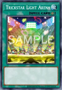 Trickstar Light Arena, Yu-Gi-Oh! card, SPELL