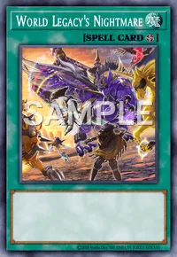 World Legacy's Nightmare, Yu-Gi-Oh! card, SPELL