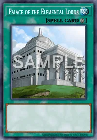 Palace of the Elemental Lords, Yu-Gi-Oh! card, SPELL