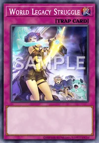 World Legacy Struggle, Yu-Gi-Oh! card, TRAP