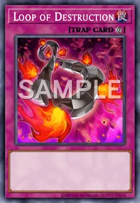 Loop of Destruction, Yu-Gi-Oh! card, TRAP