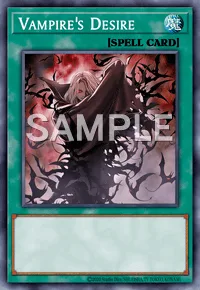 Vampire's Desire, Yu-Gi-Oh! card, SPELL