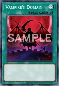 Vampire's Domain, Yu-Gi-Oh! card, SPELL