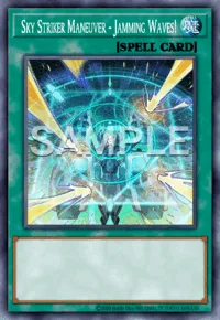 Sky Striker Maneuver - Jamming Waves!, Yu-Gi-Oh! card, SPELL