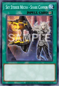 Sky Striker Mecha - Shark Cannon, Yu-Gi-Oh! card, SPELL