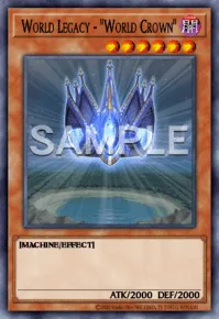 World Legacy - "World Crown", Yu-Gi-Oh! card, DARK