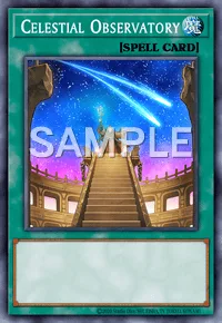Celestial Observatory, Yu-Gi-Oh! card, SPELL