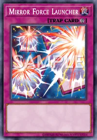 Mirror Force Launcher, Yu-Gi-Oh! card, TRAP