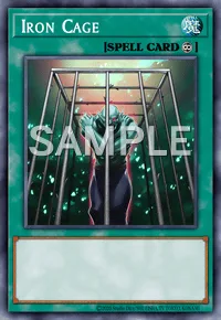 Iron Cage, Yu-Gi-Oh! card, SPELL
