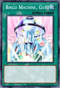 Bingo Machine, Go!!!, Yu-Gi-Oh! card, SPELL