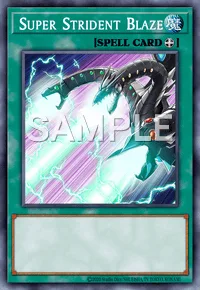 Super Strident Blaze, Yu-Gi-Oh! card, SPELL