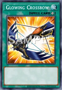 Glowing Crossbow, Yu-Gi-Oh! card, SPELL