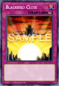Blackbird Close, Yu-Gi-Oh! card, TRAP