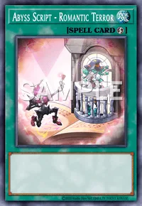 Abyss Script - Romantic Terror, Yu-Gi-Oh! card, SPELL