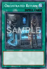 Orcustrated Return, Yu-Gi-Oh! card, SPELL