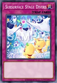 Subsurface Stage Divers, Yu-Gi-Oh! card, TRAP