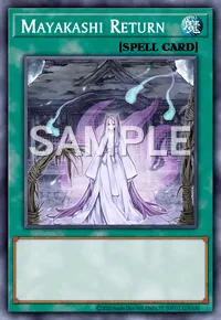 Mayakashi Return, Yu-Gi-Oh! card, SPELL