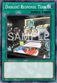 Danger! Response Team, Yu-Gi-Oh! card, SPELL