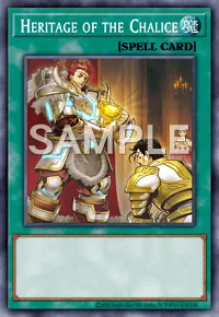 Heritage of the Chalice, Yu-Gi-Oh! card, SPELL