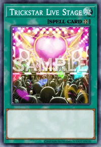 Trickstar Live Stage, Yu-Gi-Oh! card, SPELL