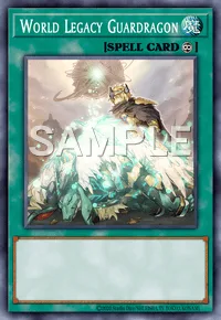 World Legacy Guardragon, Yu-Gi-Oh! card, SPELL
