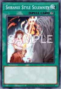 Shiranui Style Solemnity, Yu-Gi-Oh! card, SPELL