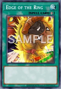 Edge of the Ring, Yu-Gi-Oh! card, SPELL