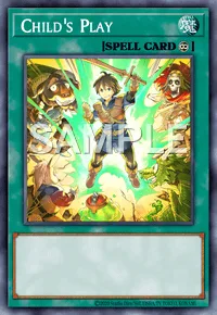 Child's Play, Yu-Gi-Oh! card, SPELL