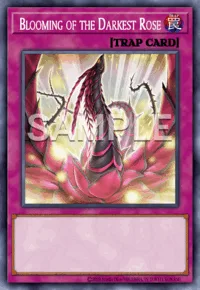 Blooming of the Darkest Rose, Yu-Gi-Oh! card, TRAP