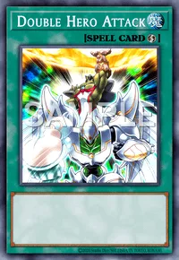 Double Hero Attack, Yu-Gi-Oh! card, SPELL