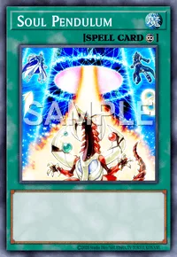 Soul Pendulum, Yu-Gi-Oh! card, SPELL