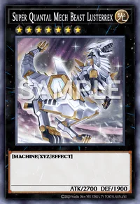 Super Quantal Mech Beast Lusterrex, Yu-Gi-Oh! card, LIGHT