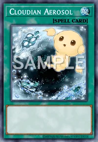 Cloudian Aerosol, Yu-Gi-Oh! card, SPELL