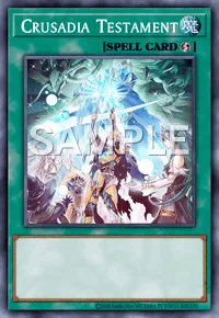Crusadia Testament, Yu-Gi-Oh! card, SPELL