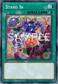 Stand In, Yu-Gi-Oh! card, SPELL
