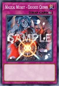 Magical Musket - Crooked Crown, Yu-Gi-Oh! card, TRAP