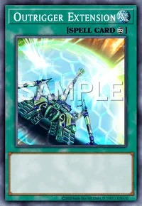 Outrigger Extension, Yu-Gi-Oh! card, SPELL
