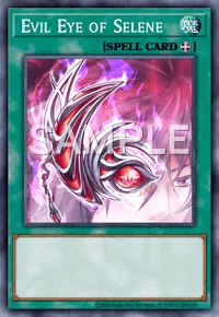 Evil Eye of Selene, Yu-Gi-Oh! card, SPELL