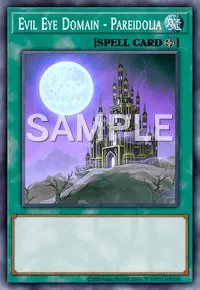 Evil Eye Domain - Pareidolia, Yu-Gi-Oh! card, SPELL