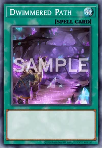 Dwimmered Path, Yu-Gi-Oh! card, SPELL