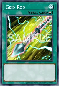 Grid Rod, Yu-Gi-Oh! card, SPELL