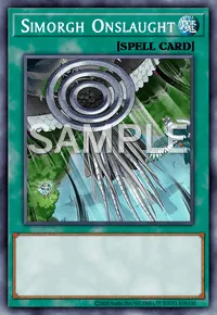 Simorgh Onslaught, Yu-Gi-Oh! card, SPELL
