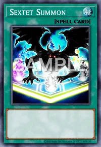 Sextet Summon, Yu-Gi-Oh! card, SPELL
