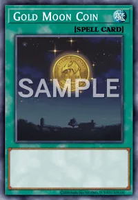 Gold Moon Coin, Yu-Gi-Oh! card, SPELL