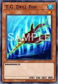 T.G. Drill Fish, Yu-Gi-Oh! card, WATER